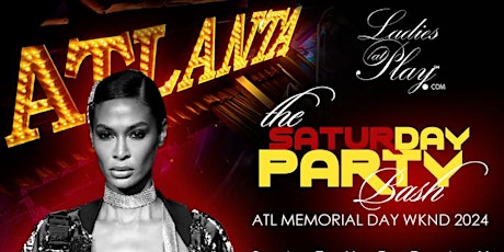 Ladies at Play's SaturDAY Party Atlanta Memorial Day Wknd 2024