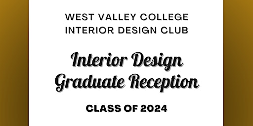 WVC Interior Design Club Graduate Reception, Class of 2024 primary image