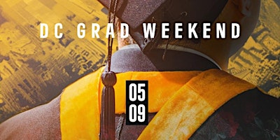 Imagem principal do evento DC Grad Weekend Kickoff
