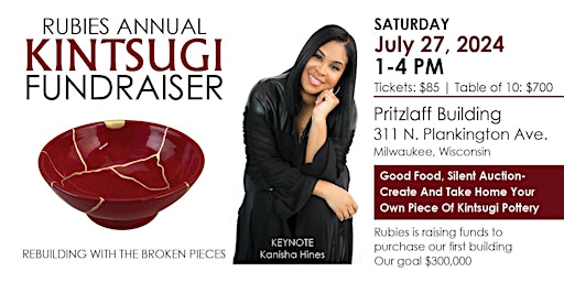 Rubies 8th Annual Kintsugi Fundraiser "Rebuilding With the Broken Pieces" primary image