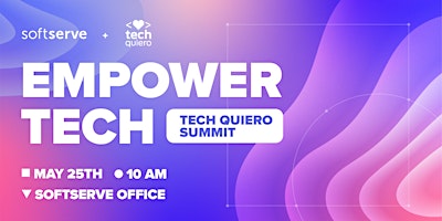 Tech Quiero Summit : Empoderando mujeres en la tecnología primary image
