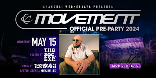 The Official Movement Pre-Party Hosted by Social Experiment at Mon Jin Lau primary image