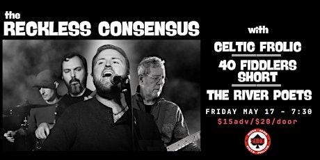 The Reckless Consensus, Celtic Frolic, 40 Fiddlers Short, The River Poets