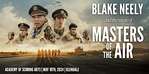 Imagem principal do evento Blake Neely and the Music of Masters of the Air