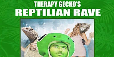 THERAPY GECKO'S REPTILIAN RAVE primary image