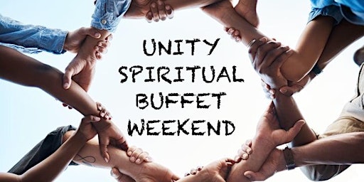 Imagem principal do evento UNITY SPIRITUAL BUFFET WEEKEND
