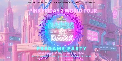 BARBZ & DAQS: PREGAME PARTY for Pink Friday 2 World Tour (Dallas) primary image