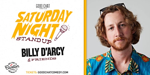 Primaire afbeelding van Saturday Night Stand-Up w/ Billy D'Arcy & Friends!