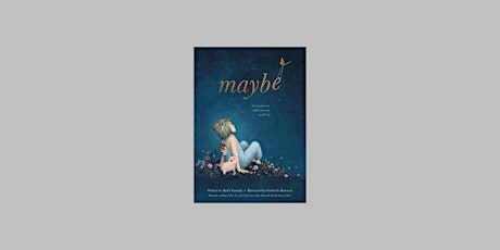 DOWNLOAD [ePub] Maybe: A Story About the Endless Potential in All of Us BY