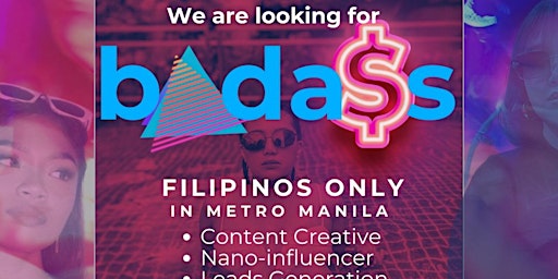 WE'RE LOOKING FOR BADASS- CONTENT CREATOR, NANO INFLUENCER, LEADS GEN, ETC. primary image