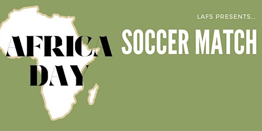 LAS Africa Day Soccer Match primary image