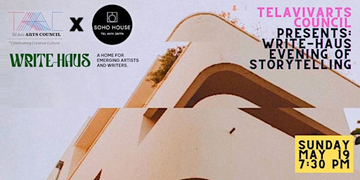 INVITATION: Write-Haus Eve of TLV Storytelling @Soho House, Sun May 19  primärbild
