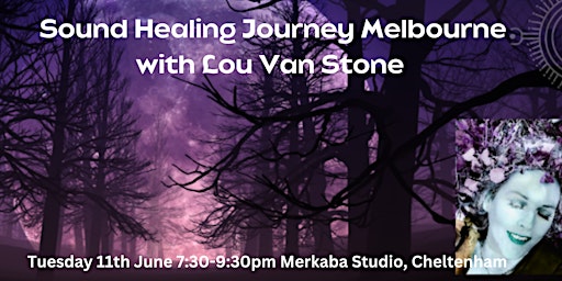 Sound  Healing Journey Melbourne with Lou Van Stone  primärbild