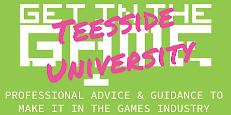 Get in the Game Careers Talks; Teesside University 