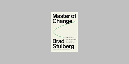 download [Pdf]] Master of Change: How to Excel When Everything Is Changing primary image