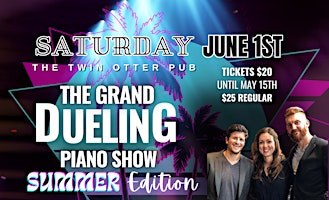 Imagem principal do evento The Grand Dueling Piano Show Summer Party at The Twin Otter Pub