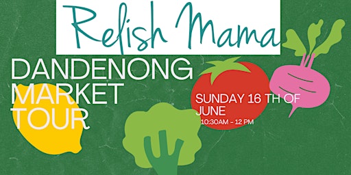 Dandenong Market food tour 16th June primary image