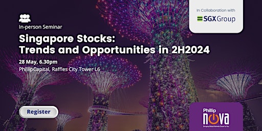 Imagem principal de [Seminar] Singapore Stocks: Trends and Opportunities in 2H2024