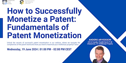 WEBINAR: How to Successfully Monetize a Patent: Fundamentals of Patent Mone primary image