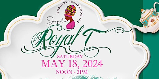 Royal “T “ Brunch Get the 411 primary image