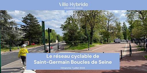 Tour à vélo du réseau cyclable de Saint-Germain Boucles de Seine