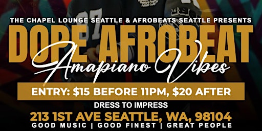 Dope Afrobeat Amapiano Vibes (Seattle)