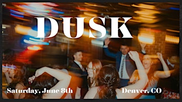 Primaire afbeelding van DUSK - Denver's gathering spot for OG Millennials and Gen Xers