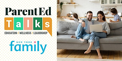 Hauptbild für ParentEd Talks - New York Family