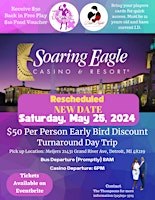 Soaring Eagle Casino & Resort Bus Trip with LEEC & DNDPC