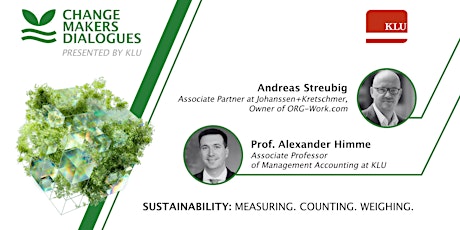 CHANGE MAKERS DIALOGUES #2 –Sustainability: Measuring. Counting. Weighing.
