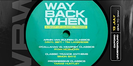 Way Back When - A Night Of Classic Trance