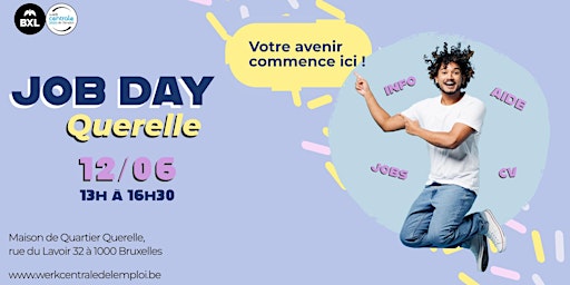 Hauptbild für Job Day Querelle : Votre avenir commence ici !