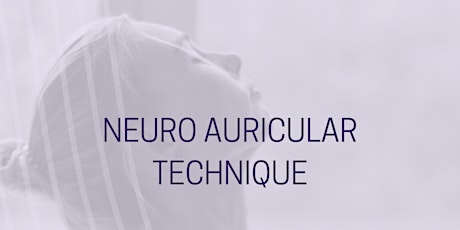 Neuro Auricular Technique Workshop