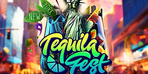 Hauptbild für TEQUILA FEST NEW YORK CITY
