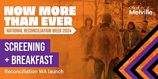 Primaire afbeelding van Now More Than Ever - The Reconciliation WA Breakfast Stream