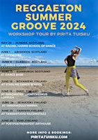 Imagem principal de Summer Groove Reggaeton Workshop : DUNDEE, Scotland