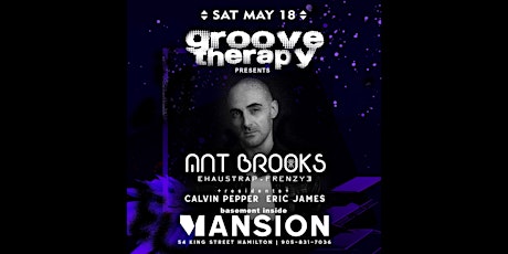 Groove Therapy presents: Ant Brooks (UK) + Calvin Pepper & Eric James