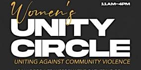 Hauptbild für Women's Unity Circle: Uniting Against Community Violence