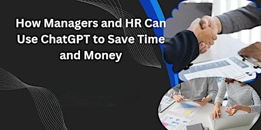 Imagen principal de How Managers and HR Can Use ChatGPT to Save Time and Money