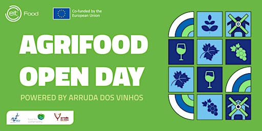 Agrifood Open Day 2024 powered by Arruda dos Vinhos primary image