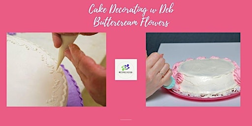 Imagem principal do evento Cake Decorating with Deb - Buttercream Flowers