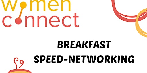 Hauptbild für Women Connect: Speed-Networking Breakfast