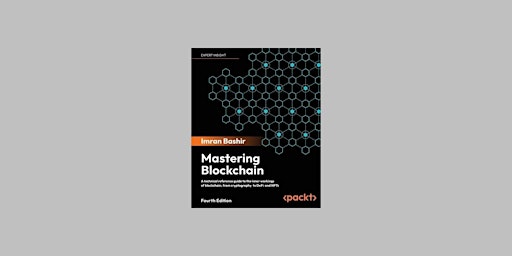 [epub] download Mastering Blockchain - Fourth Edition: Inner workings of bl primary image