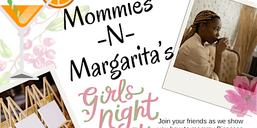 Hauptbild für Mommies - N -Margarita’s sip and paint