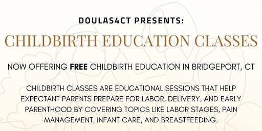 Imagem principal do evento Doulas 4CT Presents: Free Childbirth Education Classes