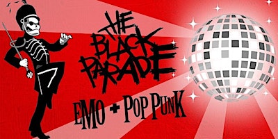 THE BLACK PARADE [EMO + POP PUNK NITE] primary image