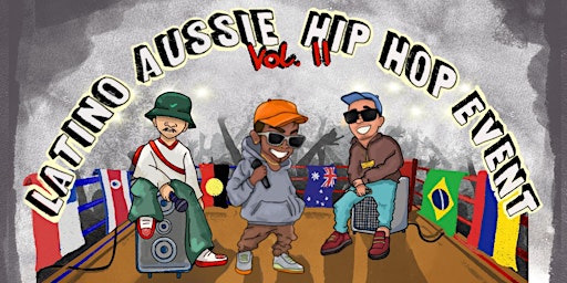 Imagem principal do evento Latino Aussie HipHop Event Vol. II