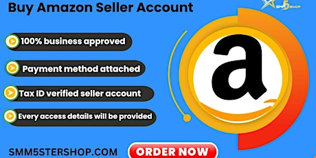 Top 01 best site Buy Amazon Seller Account in smm5starshop.com