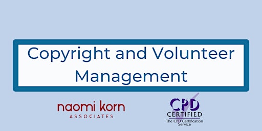 Copyright and Volunteer Management, 6 June 2024 - 1pm-4:30pm primary image