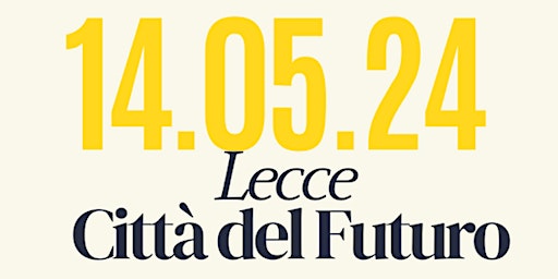 Lecce - Città del Futuro primary image